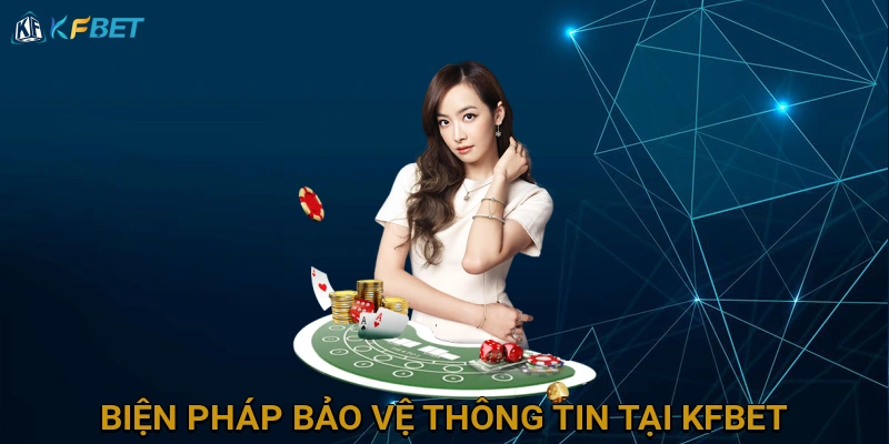 bien-phap-bao-ve-thong-tin-tai-kfbet