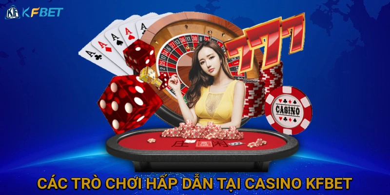 cac-tro-choi-hap-dan-tai-casino-kfbet-