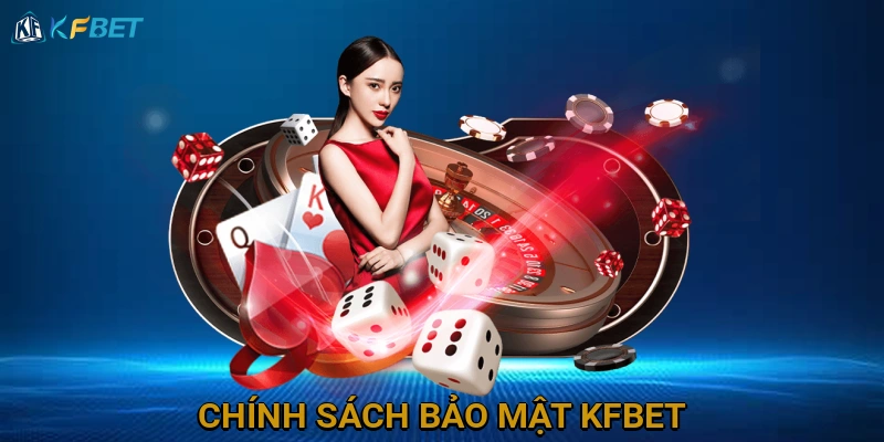 chinh-sach-bao-mat-kfbet