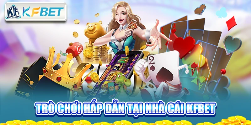 tro-choi-hap-dan-tai-nha-cai-kfbet